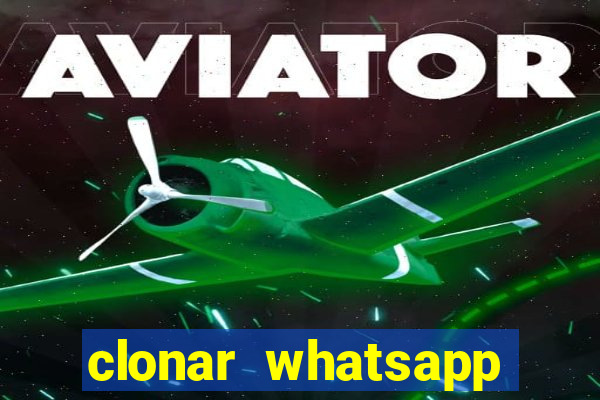 clonar whatsapp normal gratis